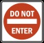  Do not enter